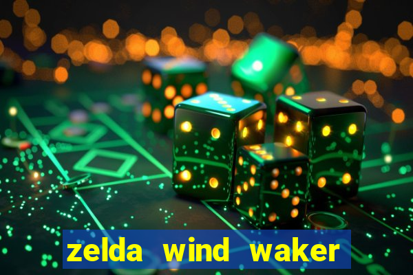 zelda wind waker rom pt-br